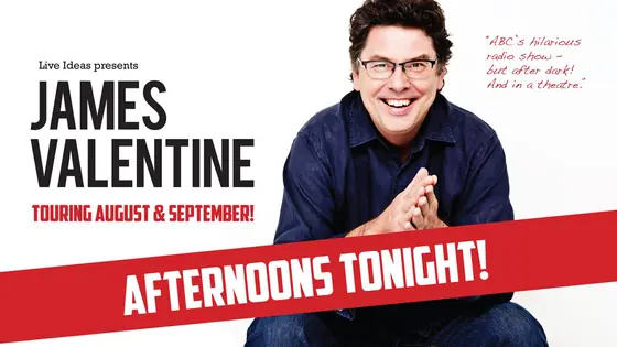 Afternoons Tonight! with James Valentine